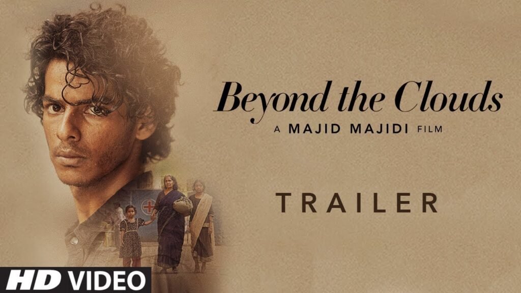 Watch Beyond The Clouds Official Trailer